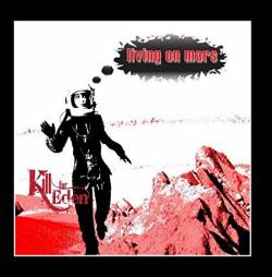 Kill For Eden : Living on Mars